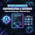 develop custom woocommerce plugins, gateways, and themes