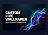 create a custom live wallpaper for you