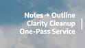 turn your messy notes into a clean outline