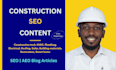 write SEO articles for construction, roofing, plumbing, hvac, and electrical