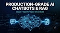 build a production ready ai chatbot or rag system