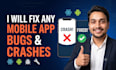 debug and fix any mobile app bugs and crashes