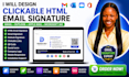 design professional clickable HTML email signature