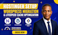 setup hostinger, migrate wordpress and optimize litespeed cache for speed