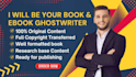 be your book and ebook ghostwriter