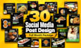 create 30 unique social media posts designs for whole month