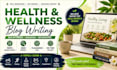 write engaging health and wellness blog articles