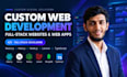 develop custom full stack website and web application