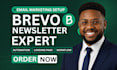 setup brevo newsletter template brevo email campaign bravo automation expert