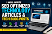 write SEO optimized technology articles and tech blog posts