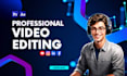 do youtube video, tik tok video editing real editing expert