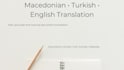 translate macedonian, turkish and english documents