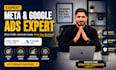 be your google ads and meta ads expert