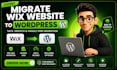 migrate wix website to wordpress website