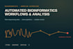 automate your bioinformatics workflow and data analysis