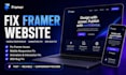 fix framer website, mobile responsiveness issues, framer animation, seo bug fix