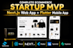do startup mvp, ecommerce website and app as next js flutter developer