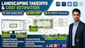 do landscaping and irrigation takeoff, cost estimation