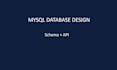 mysql database design and python API integration