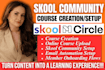 skool community setup skool course creation, online course content course upload