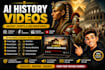 create ai history videos ancient days events video ai documentaries on youtube