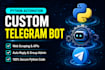 build a python telegram bot, automation bot, web scraping bot, custom bot