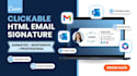make  clickable HTML email signature  and animated email signature