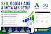 do technical SEO, google ads and meta ads setup