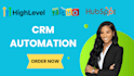 setup gohighlevel crm automation, zoho, pipedrive, hubspot expert ghl workflow