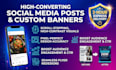 design creative social media posts, banners, redesign flyer