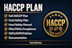 write a complete haccp food safety plan sops, policies, forms and documentation