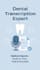 transcribe dental audio and video into accurate text