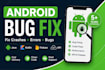 fix android app bugs crashes and firebase errors