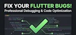 fix flutter bugs and issues in 24 hours