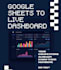 connect your google sheets to a live dashboard