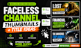 create clickable faceless youtube thumbnails and title ideas