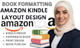 do book formatting, book layout design, kindle ebook format
