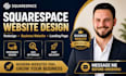 squarespace website design squarespace redesign and business website