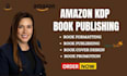 do amazon kdp book publishing, book formatting, book design