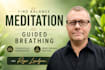 provide you with a handcrafted guided breathing meditation