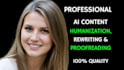 edit and humanize ai content, chatgpt content editing and humanization