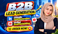 do b2b lead generation, linkedin lead generation and email list building