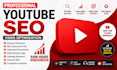professional youtube SEO and video optimization