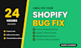 fix shopify checkout, add to cart button and theme bugs in 24 hours