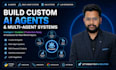 build custom ai agents and multi agent systems