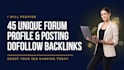 provide 45 unique forum profile and posting dofollow backlinks