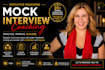 conduct a mock interview with executive level feedback