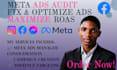 audit, optimize and fix facebook ads  meta ads manager fb ads campaign setup
