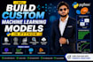 build custom machine learning models in python