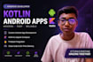 create a native android app with kotlin